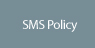 SMS Policy